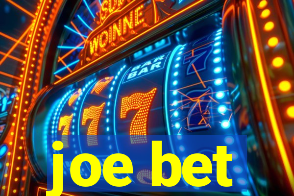 joe bet